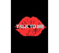 Talk To Me Notebook