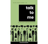 Talk To Me: the IRL guide to small talk and connection (The IRL Pocket Series)