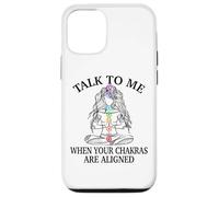 Talk To Me When Your Chakras Are Aligned Funny Yoga Gift Case for iPhone 12/12 Pro