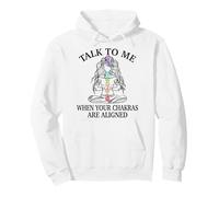 Talk To Me When Your Chakras Are Aligned Funny Yoga Gift Pullover Hoodie