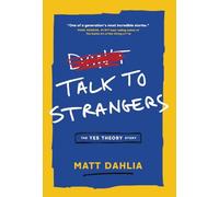 Talk to Strangers: The Yes Theory Story