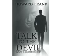 Talk to the Devil: Surviving Severe Depression