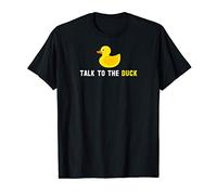 Talk To The Duck - Computer Science Programming T-Shirt