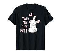 Talk To The Puff Rabbit T-Shirt