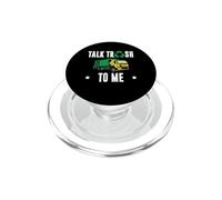 Talk Trash to Me Funny Garbage Truck Driver Sanitation PopSockets PopGrip for MagSafe