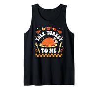 Talk Turkey to Me Funny Thanksgiving Dinner Pun Tank Top