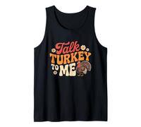 Talk Turkey to Me Thanksgiving Turkey Design Tank Top