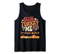 Talk Turkey to Me Thanksgiving Turkey Design Tank Top