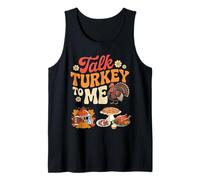 Talk Turkey to Me Thanksgiving Turkey Design Tank Top