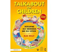 Talkabout for Children 1 – Developing Self-Awareness and Self-Esteem – 2nd edition – Routledge