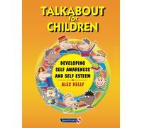 Talkabout For Children 1: Developing Self-Awareness and Self-Esteem