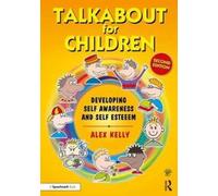Talkabout For Children 1 (second edition) : Developing Self-Awareness and Self-Esteem