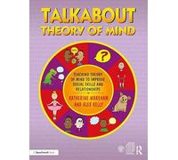 Talkabout Theory of Mind: Teaching Theory of Mind to Improve Social Skills and Relationships (Talkabout)