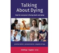Talking about Dying : Help for everyone in facing death and dying