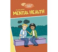 Talking About Mental Health (A Problem Shared)
