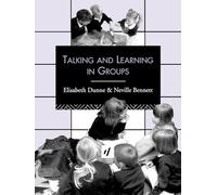 Talking and Learning in Groups (Leverhulme Primary Project Classroom Skills Series)