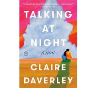 Talking at Night: A Novel by Claire Daverley Paperback Book