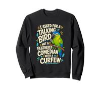 Talking Bird Comedian Curfew Sweatshirt