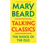 Talking Classics : THE INSTANT SUNDAY TIMES BESTSELLER