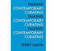 Talking Contemporary Curating