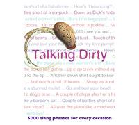 Talking Dirty: 5000 slang phrases