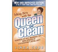 Talking Dirty with the Queen of Clean