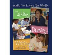 Talking, Drawing, Writing: Lessons for Our Youngest Writers