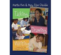 Talking, Drawing, Writing: Lessons for Our Youngest Writers