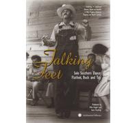 Talking Feet: Solo Southern Dance - Flatfoot, Buck And Tap [DVD]