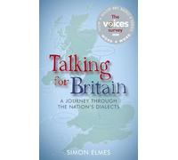 Talking for Britain: A Journey Through the Nation's Dialects