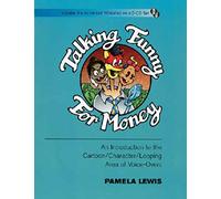 Talking Funny for Money: An Introduction to the Cartoon/Character/Looping Area of Voice-Overs (Applause Books)