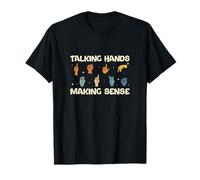 Talking Hands Making Sense Cool Finger Spelling ASL Teachers T-Shirt