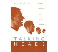 Talking Heads: Language, Metalanguage, and the Semiotics of Subjectivity