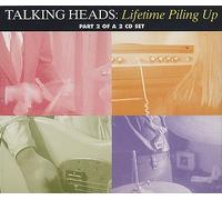 Talking Heads - Lifetime Piling Up