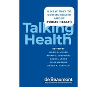 Talking Health: A New Way to Communicate about Public Health