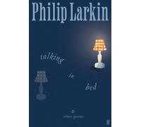 Talking in Bed : And other Poems