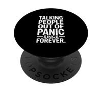 Talking People Out Of Panic Since Forever Humor PopSockets Adhesive PopGrip