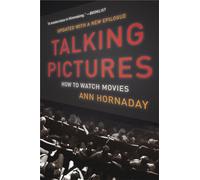 Talking Pictures: How to Watch Movies