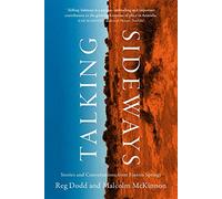 Talking Sideways: Stories and Conversations from Finniss Springs