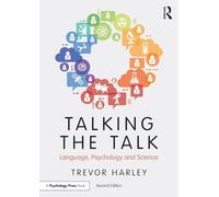 Talking the Talk: Language, Psychology and Science (2nd edition)