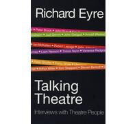 Talking Theatre : Interviews with Theatre People