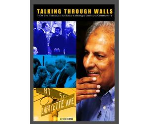 Talking through Walls: How the Struggle to Build a Mosque United a Community