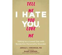 Talking to a Loved One With Borderline Personality Disorder by Jerold J. Krei...