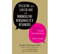 Talking to a Loved One with Borderline Personality Disorder by Jerold J Kreisman