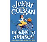 Talking to Addison by Colgan, Jenny (2011) Paperback