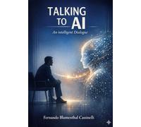 Talking to AI: An intelligent dialogue