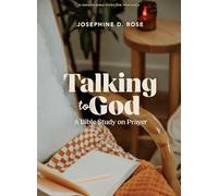 Talking To God - Teen Girls’ Bible Study Book: A Bible Study on Prayer