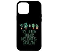 TALKING TO PLANTS COUNTS AS SOCIALIZING Funny Introvert Meme Case for iPhone 12 Pro Max