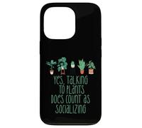 TALKING TO PLANTS COUNTS AS SOCIALIZING Funny Introvert Meme Case for iPhone 13 Pro