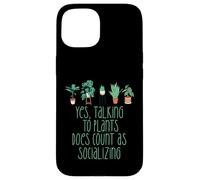TALKING TO PLANTS COUNTS AS SOCIALIZING Funny Introvert Meme Case for iPhone 15